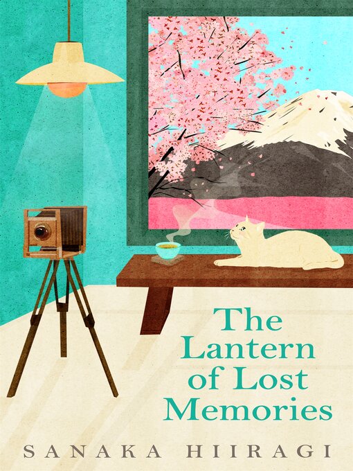 Title details for The Lantern of Lost Memories by Sanaka Hiiragi - Available